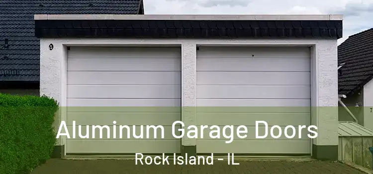  Aluminum Garage Doors Rock Island - IL