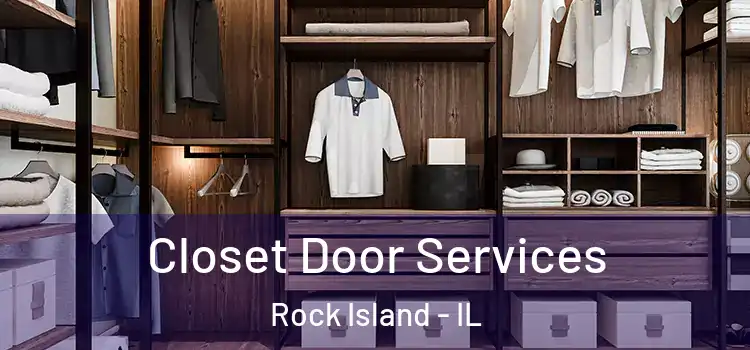  Closet Door Services Rock Island - IL