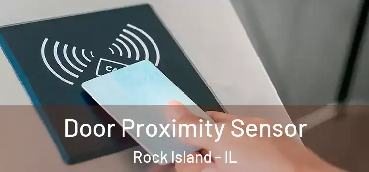  Door Proximity Sensor Rock Island - IL