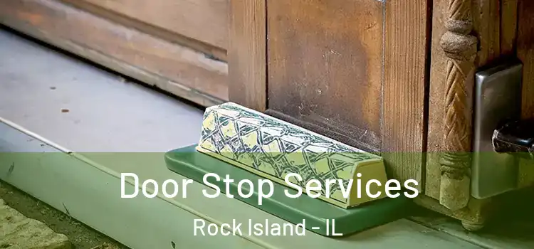 Door Stop Services Rock Island - IL