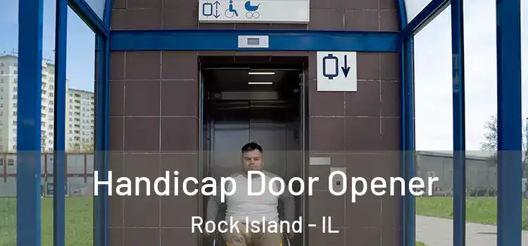 Handicap Door Opener Rock Island - IL