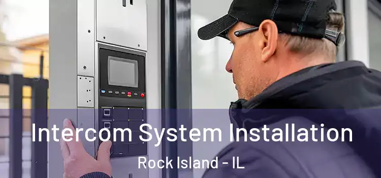  Intercom System Installation Rock Island - IL