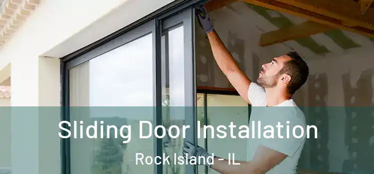  Sliding Door Installation Rock Island - IL
