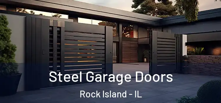 Steel Garage Doors Rock Island - IL